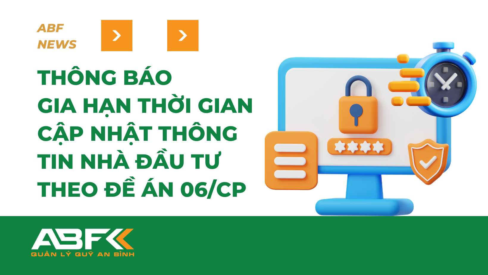 Thông báo gia hạn thời gian cập nhật thông tin nhằm chuẩn hóa dữ liệu nhà đầu tư theo đề án 06/CP