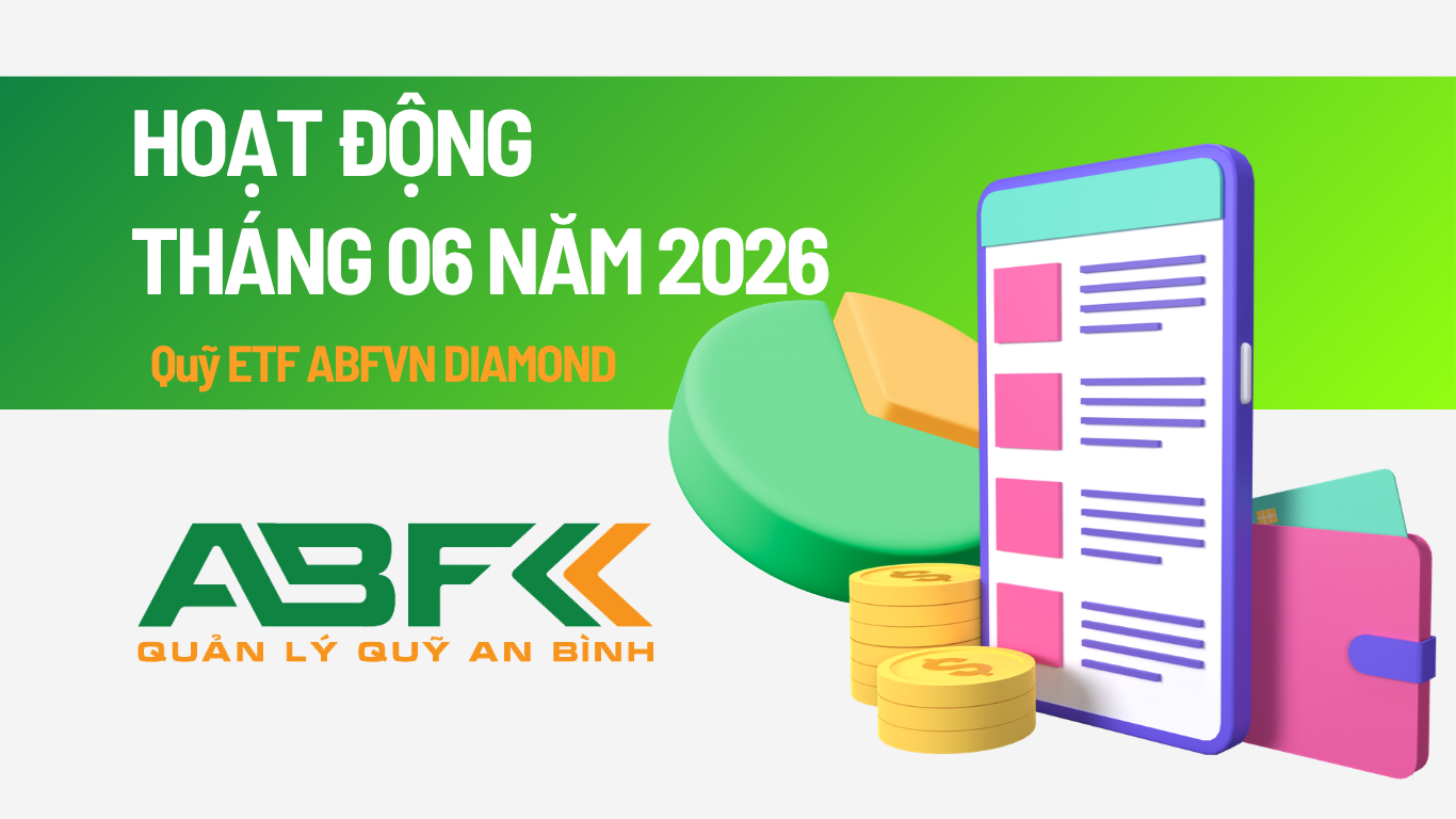 Cập nhật hoạt động Tháng 06 năm 2026 - Quỹ ETF ABFVN DIAMOND