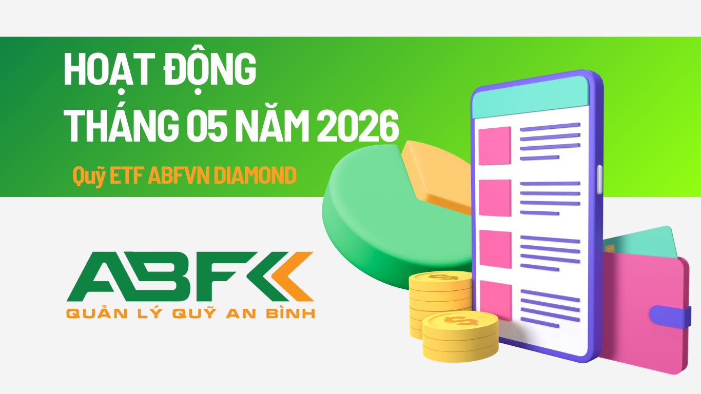 Cập nhật hoạt động Tháng 05 năm 2026 - Quỹ ETF ABFVN DIAMOND